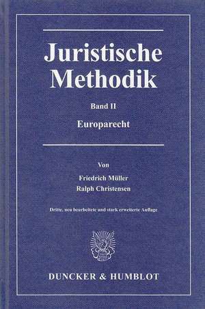 Juristische Methodik II de Friedrich Müller