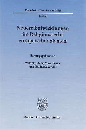 Neuere Entwicklungen im Religionsrecht europäischer Staaten de Wilhelm Rees