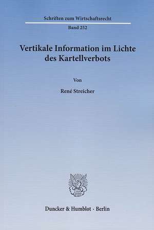 Vertikale Information im Lichte des Kartellverbots de René Streicher