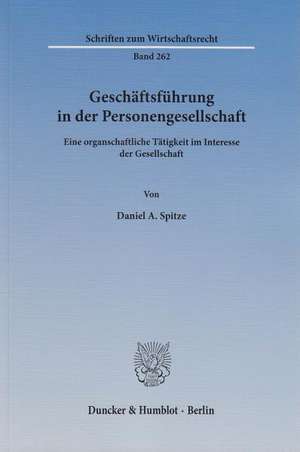 Geschäftsführung in der Personengesellschaft de Daniel A. Spitze