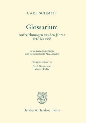 Glossarium. de Carl Schmitt