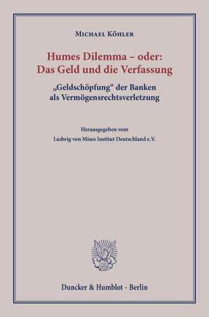 Humes Dilemma - oder: Das Geld und die Verfassung de Michael Köhler