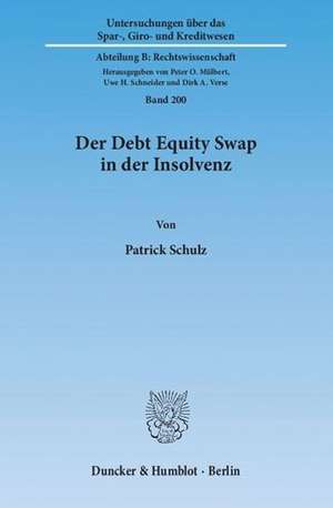 Der Debt Equity Swap in der Insolvenz. de Patrick Schulz