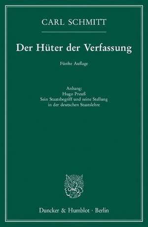 Der Hüter der Verfassung de Carl Schmitt