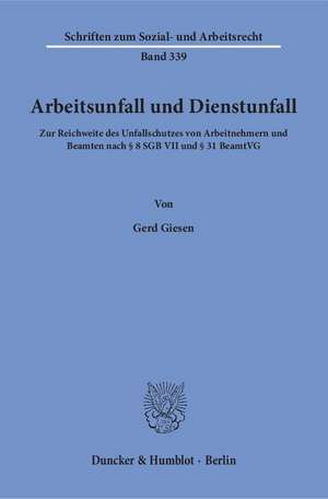 Arbeitsunfall und Dienstunfall de Gerd Giesen