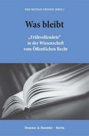 Was bleibt. de Eike Michael Frenzel