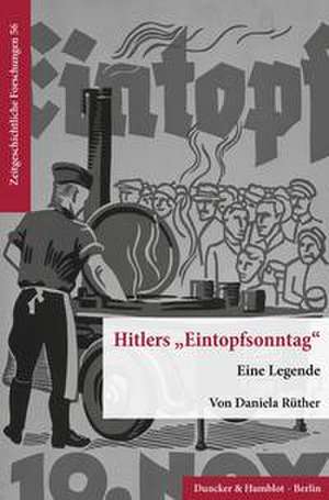 Hitlers »Eintopfsonntag«. de Daniela Rüther