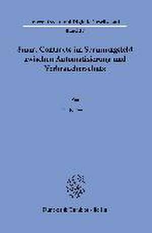 Smart Contracts im Spannungsfeld zwischen Automatisierung und Verbraucherschutz. de Felix Exner