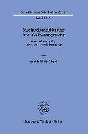 Mietpreisregulierung und Verfassungsrecht. de Sophia Marie Nispel