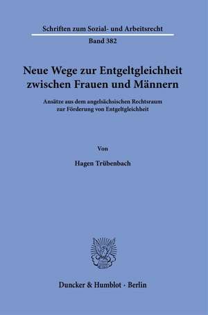 Neue Wege zur Entgeltgleichheit zwischen Frauen und Männern de Hagen Trübenbach