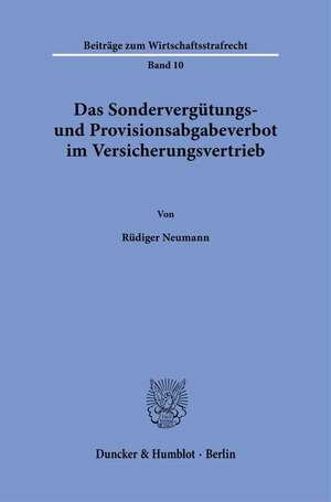 Das Sondervergütungs- und Provisionsabgabeverbot im Versicherungsvertrieb de Rüdiger Neumann