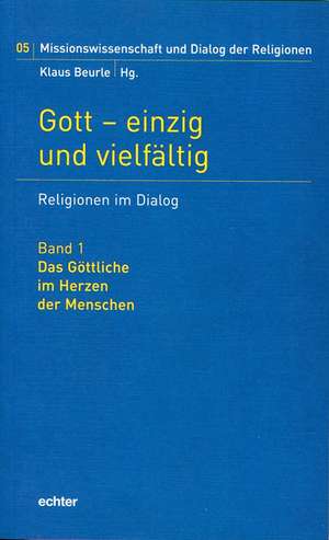 Gott - einzig und vielfältig de Klaus Beurle