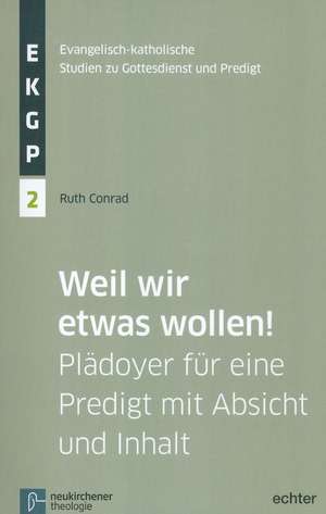 Weil wir etwas wollen! de Ruth Conrad