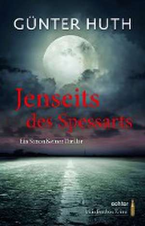 Jenseits des Spessarts de Günter Huth