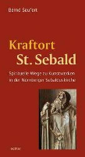 Kraftort St. Sebald de Bernd Seufert