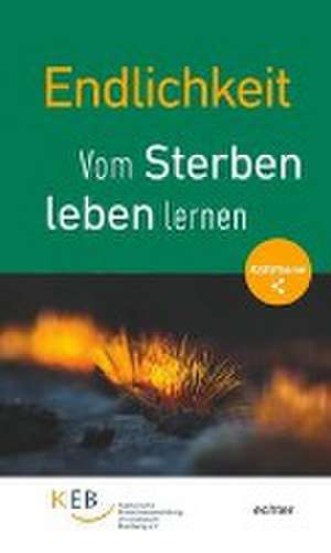 Endlichkeit de Katholische Erwachsenenbildung im Erzbistum Bamberg e.V.