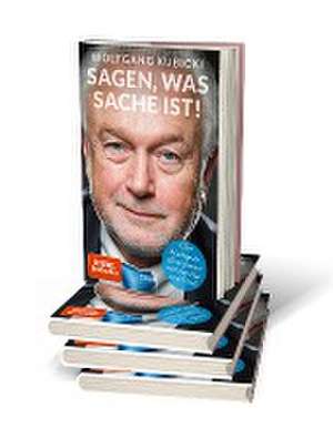 Sagen, was Sache ist! de Wolfgang Kubicki