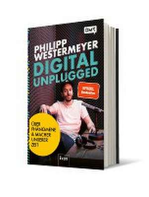 Digital Unplugged de Philipp Westermeyer