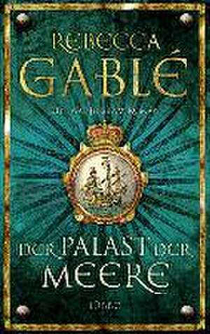 Der Palast der Meere - Band 5 de Rebecca Gablé