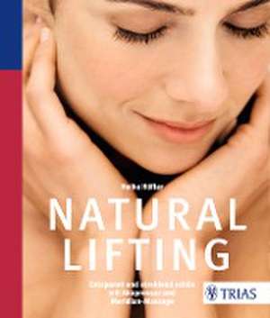 Natural Lifting de Heike Höfler