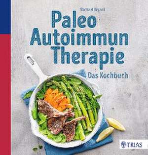 Paleo-Autoimmun-Therapie de Rachael Bryant