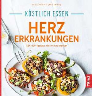 Köstlich essen Herzerkrankungen de Jochem Stockinger