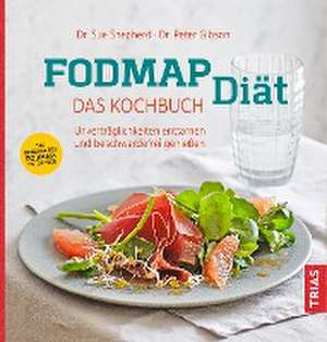 FODMAP-Diät - Das Kochbuch de Sue Shepherd