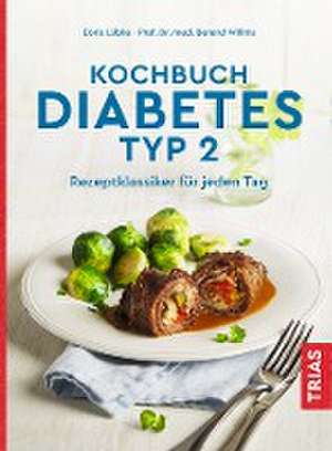 Kochbuch Diabetes Typ 2 de Doris Lübke