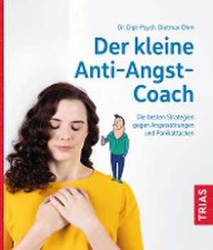 Der kleine Anti-Angst-Coach de Dietmar Ohm