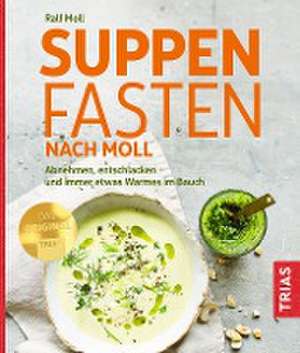 Suppenfasten nach Moll de Ralf Moll