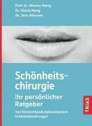 Schönheitschirurgie - Ihr persönlicher Ratgeber de Werner L. Mang