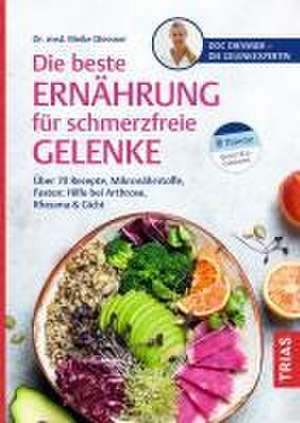 Die beste Ernährung für schmerzfreie Gelenke de Meike Diessner