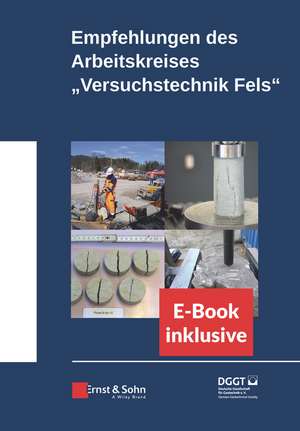 Empfehlungen des Arbeitskreises Versuchstechnik Fels – (incl. e–Book als ePDF) de Deutsche Gesell