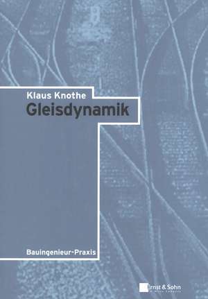 Gleisdynamik de K Knothe