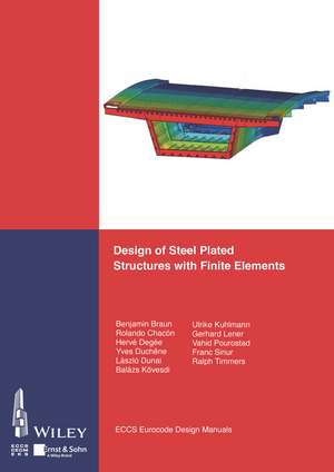 Design of Steel Plated Structures with Finite Elements de ECCS – European