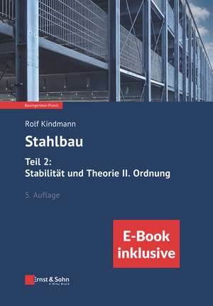 Stahlbau – Teil 2 – Stabilität und Theorie II. Ordnung 5e – (inkl. ebook als PDF) de R Kindmann