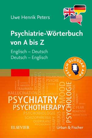 Psychiatrie-Wörterbuch von A bis Z de Uwe Henrik Peters