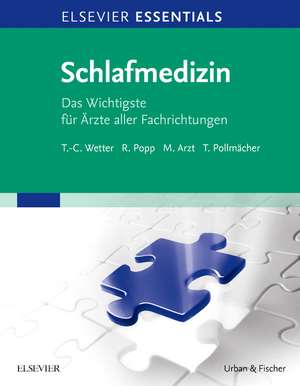 ELSEVIER ESSENTIALS Schlafmedizin de Thomas-Christian Wetter