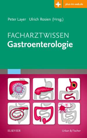 Facharztwissen Gastroenterologie de Peter Layer