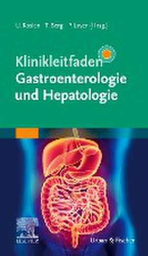 Klinikleitfaden Gastroenterologie und Hepatologie de Thomas Berg