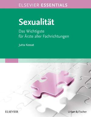 ELSEVIER ESSENTIALS Sexualität de Jutta Kossat