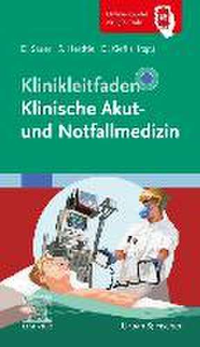 Klinikleitfaden Klinische Akut- und Notfallmedizin de Dorothea Sauer