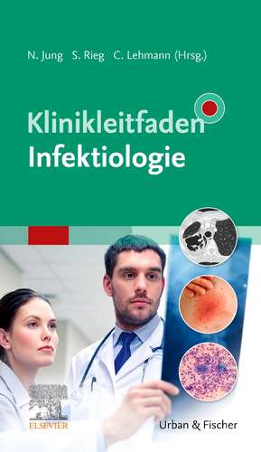 Klinikleitfaden Infektiologie de Norma Jung