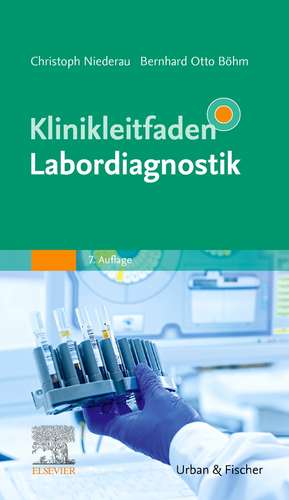 Klinikleitfaden Labordiagnostik de Bernhard Otto Böhm