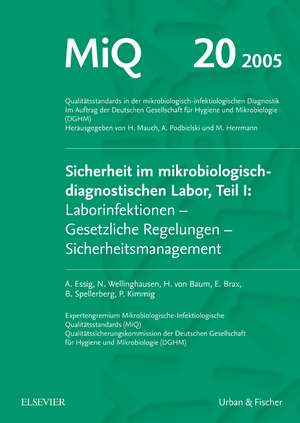 MIQ 20: Sicherheit im mikrobiologisch-diagnostischen Labor, Teil I de Andreas Essig