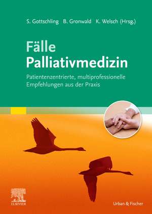 Fälle Palliativmedizin de Sven Gottschling