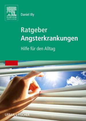 Ratgeber Angsterkrankungen de Daniel Illy