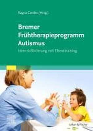 Bremer Frühtherapieprogramm Autismus de Ragna Cordes