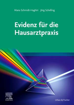 Evidenz für die Hausarztpraxis de Mana Schmidt-Haghiri