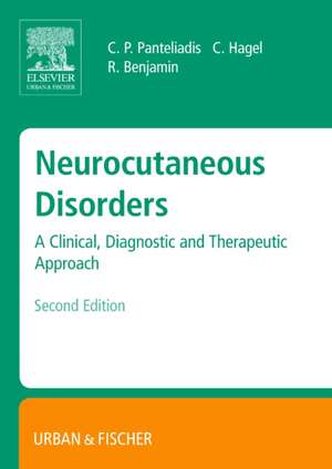 Neurocutaneous Disorders: A Clinical, Diagnostic and Therapeutic Approach de Christos P. Panteliadis